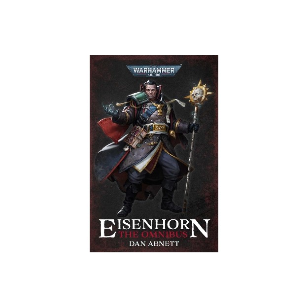 WARHAMMER 40,000: EISENHORN: THE OMNIBUS