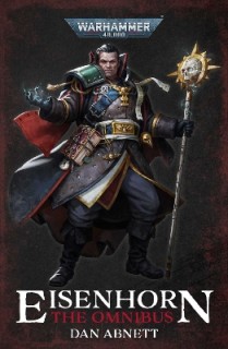 WARHAMMER 40,000: EISENHORN: THE OMNIBUS