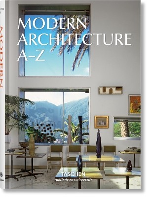 TASCHEN BIBLIOTHECA UNIVERSALIS : MODERN ARCHITECTURE A-Z HC