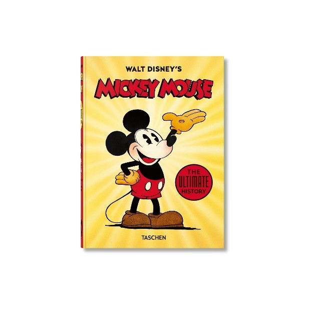 TASCHEN 45TH EDITION : WALT DISNEYS MICKEY MOUSE. THE ULTIMATE HISTORY. HC