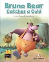 SHORT TALES 2:BRUNO BEAR CATCHES A COLD (+ DIGIBOOKS APP)