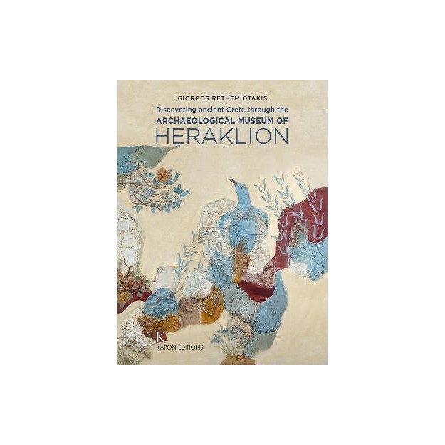 DISCOVERING ANCIENT CRETE THROUGH THE ARCHAEOLOGICAL MUSEUM OF HERAKLION PB