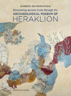 DISCOVERING ANCIENT CRETE THROUGH THE ARCHAEOLOGICAL MUSEUM OF HERAKLION PB