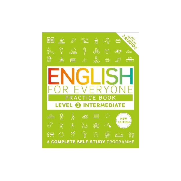 English for Everyone Practice Book Level 3 Intermediate : A Complete Self-Study Programme