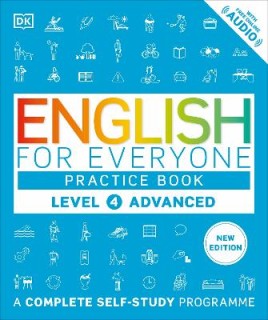 English for Everyone Practice Book Level 4 Advanced : A Complete Self-Study Programme