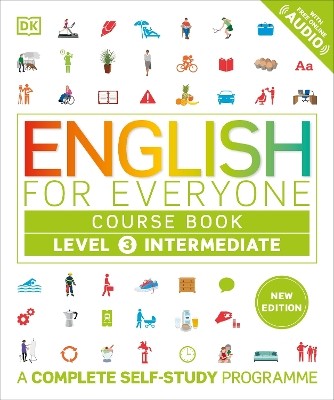 ENGLISH FOR EVERYONE COURSE BOOK LEVEL 3 INTERMEDIATE : A COMPLETE SELF-STUDY PROGRAMME