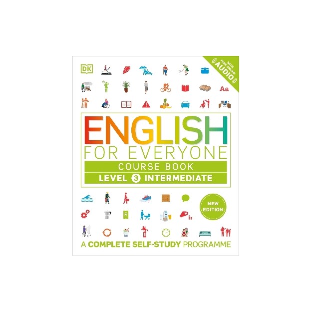 ENGLISH FOR EVERYONE COURSE BOOK LEVEL 3 INTERMEDIATE : A COMPLETE SELF-STUDY PROGRAMME