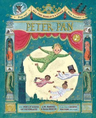 ALL THE WORLDS A STAGE: PETER PAN: A POP-OUT SOUND ADVENTURE