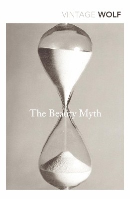 VINTAGE CLASSICS : THE BEAUTY MYTH PB