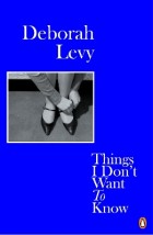 LIVING AUTOBIOGRAPHY 1: THINGS I DONT WANT TO KNOW