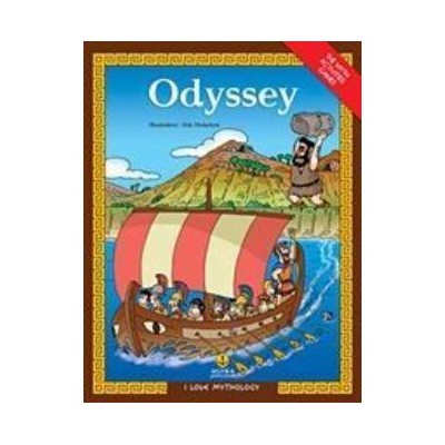 I LOVE MYTHOLOGY: ODYSSEY (THE ADVENTURES OF ODYSSEUS: THE MYTH, ACTIVITIES, GAMES)