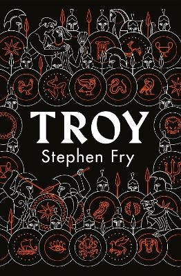 STEPHEN FRYS GREAT MYTHOLOGY SERIES 3: TROY HC