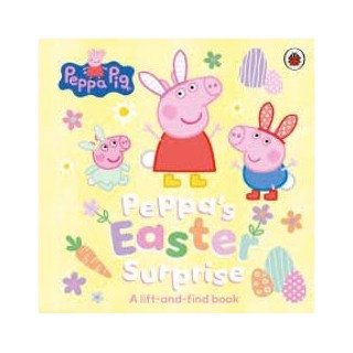 PEPPA PIG: PEPPA’S EASTER SURPRISE : A LIFT-AND-FIND BOOK