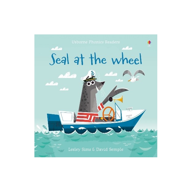 USBORNE PHONIC READERS : SEAL AT THE WHEEL PB