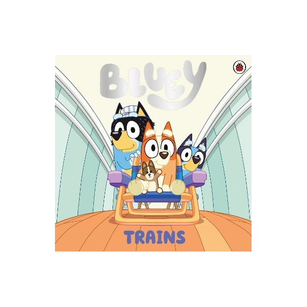 BLUEY: TRAINS