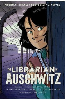THE LIBRARIAN OF AUSCHWITZ: THE GRAPHIC NOVEL