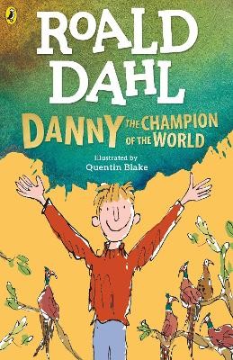 ROALD DAHLS : DANNY THE CHAMPION OF THE WORLD PB