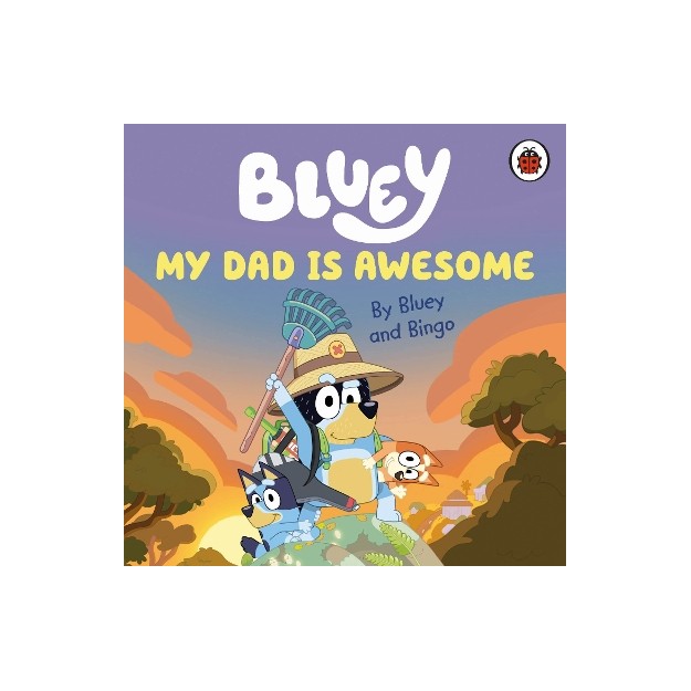 BLUEY: MY DAD IS AWESOME BOARD BOOK