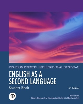 PEARSON EDEXCEL INTERNATIONAL GCSE (9-1) ENGLISH AS A SECOND LANGUAGE SB 2ND ED