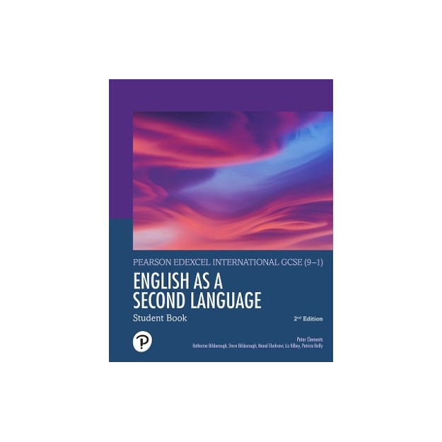 PEARSON EDEXCEL INTERNATIONAL GCSE (9-1) ENGLISH AS A SECOND LANGUAGE SB 2ND ED