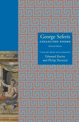 GEORGE SEFERIS : COLLECTED POEMS, REVISED EDITION