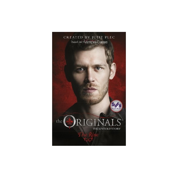 THE ORIGINALS 1: THE RISE