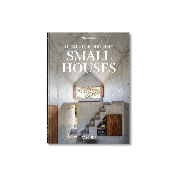 TASCHEN 45TH EDITION : HOMES FOR OUR TIME. SMALL HOUSES. HC