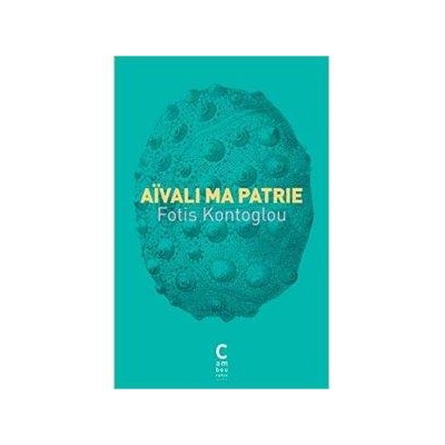 AIVALI MA PATRIE