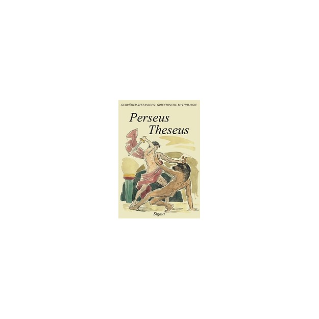 GRIECHISCHE MYTHOLOGIE 4: PERSEUS THESEUS 2ND ED