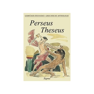 GRIECHISCHE MYTHOLOGIE 4: PERSEUS THESEUS 2ND ED