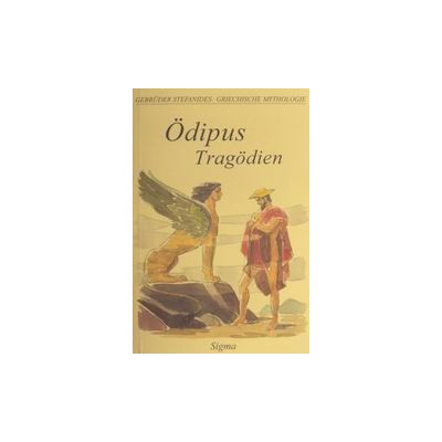 GRIECHISCHE MYTHOLOGIE 8: ODIPUS TRAGODIEN