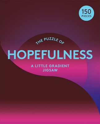 THE PUZZLE OF HOPEFULNESS: 150 PIECE GRADIENT PUZZLE