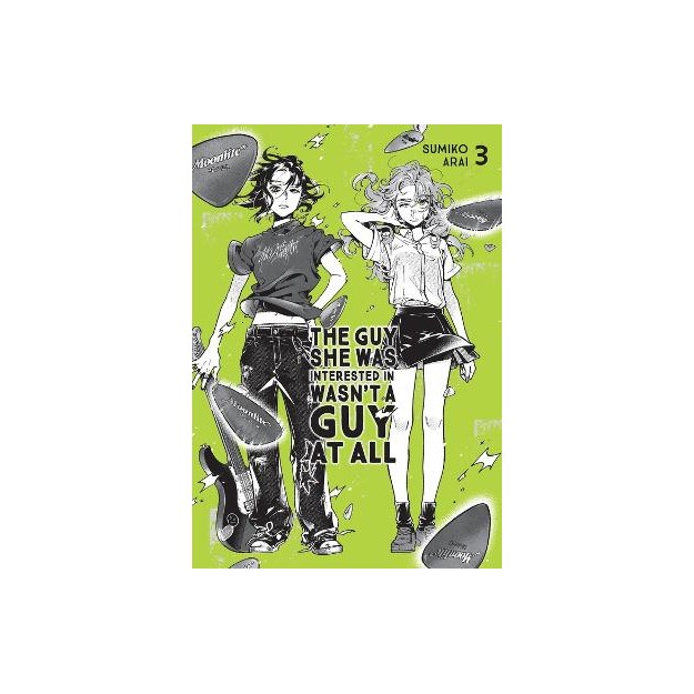 THE GUY SHE WAS INTERESTED IN WASNT A GUY AT ALL, VOL. 3