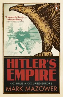 PENGUIN ORANGE SPINES : HITLERS EMPIRE NAZI RULE IN OCCUPIED EUROPE PB
