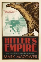 PENGUIN ORANGE SPINES : HITLERS EMPIRE NAZI RULE IN OCCUPIED EUROPE PB