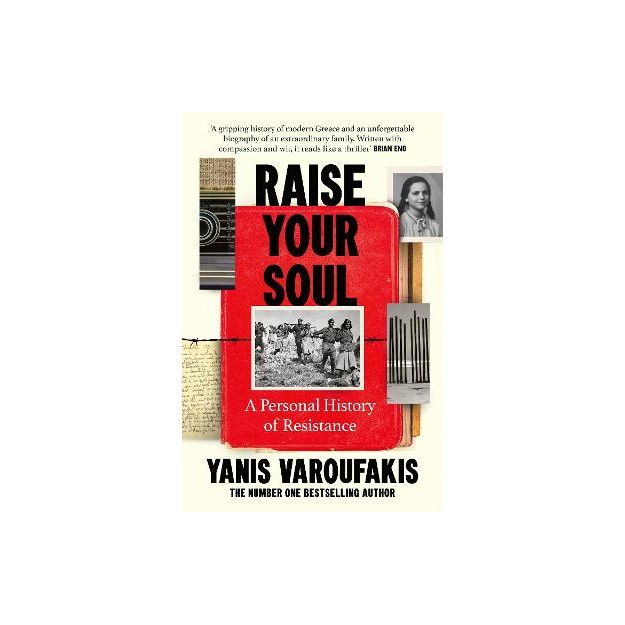 RAISE YOUR SOUL : A PERSONAL HISTORY OF RESISTANCE