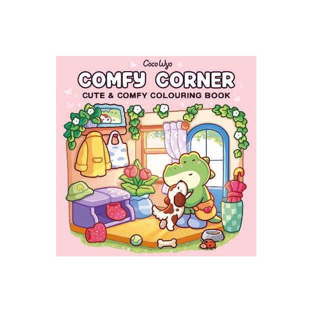COMFY CORNER: CUTE AND COMFY COLOURING BOOK