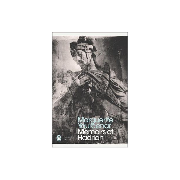 PENGUIN MODERN CLASSICS : MEMOIRS OF HADRIAN