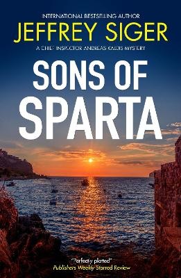 A CHIEF INSPECTOR ANDREAS KALDIS MYSTERY 6: SONS OF SPARTA PB
