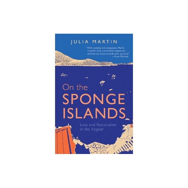 ON THE SPONGE ISLANDS : LOSS AND RESTORATION IN THE AEGEAN