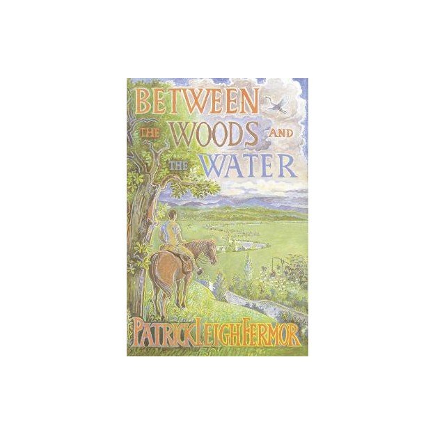 BETWEEN THE WOODS AND THE WATER PB B FORMAT