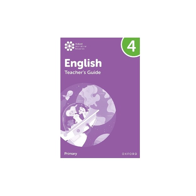 Oxford International Primary English Teachers Guide 4