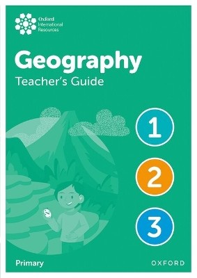 Oxford International Primary Geography Teachers Guide 1-3