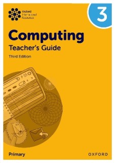 Oxford International Primary Computing: Teachers Guide 3