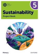 Oxford International Primary Sustainability: Student Project Book 5