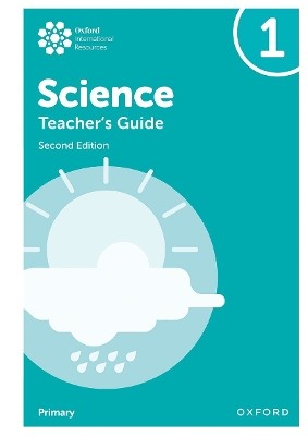 Oxford International Primary Science: Teachers Guide 1 (Second Edition)