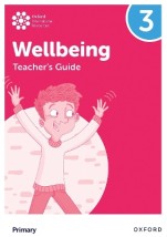 Oxford International Primary Wellbeing: Teachers Guide 3