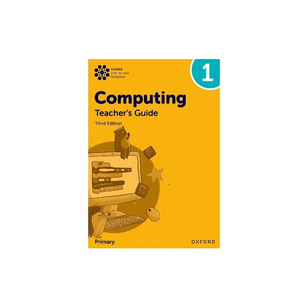 Oxford International Primary Computing: Teachers Guide 1