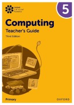OXFORD INTERNATIONAL PRIMARY COMPUTING: TEACHERS GUIDE 5