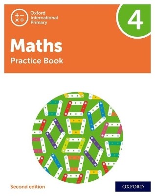 OXFORD INTERNATIONAL PRIMARY MATHS: PRACTICE BOOK 4 (SECOND EDITION)